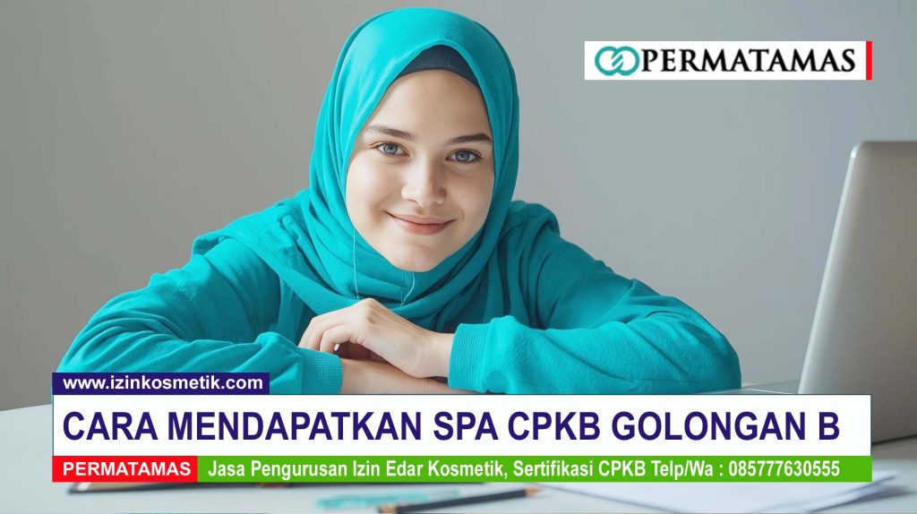 Cara Mendapatkan SPA CPKB Golongan B