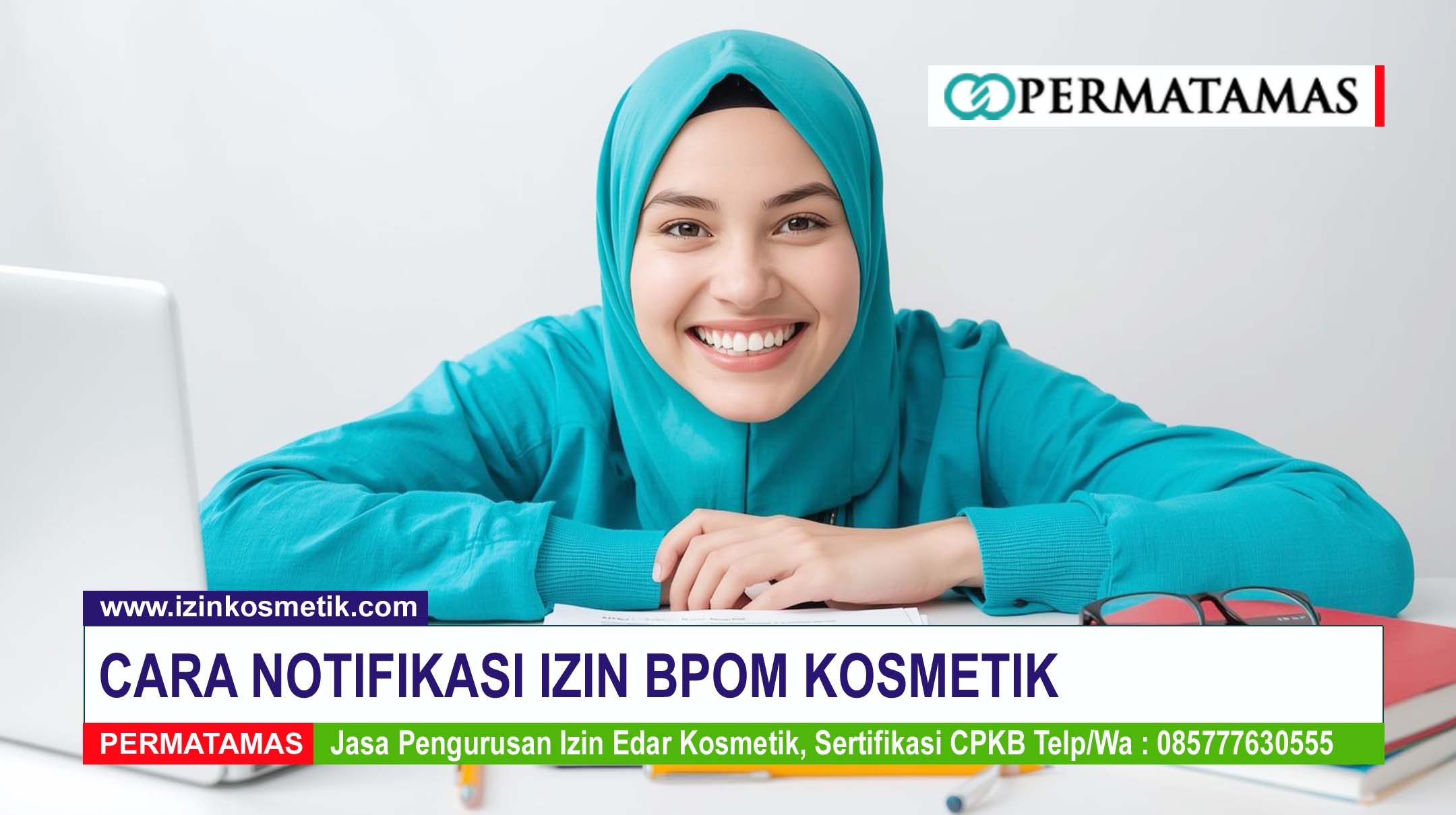 Cara Notifikasi Izin BPOM Kosmetik