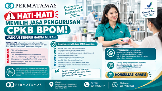 Hati-Hati Menentukan Jasa Pengurusan CPKB BPOM, Jangan Terjebak Harga Murah